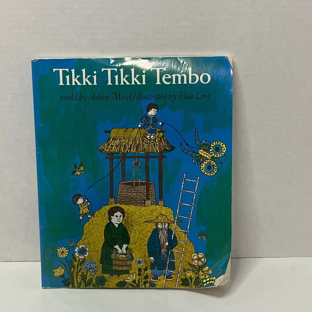 Tikki Tikki Tembo by Arlene Mosel, illustrated by Blair Lent (An Owlet Book)